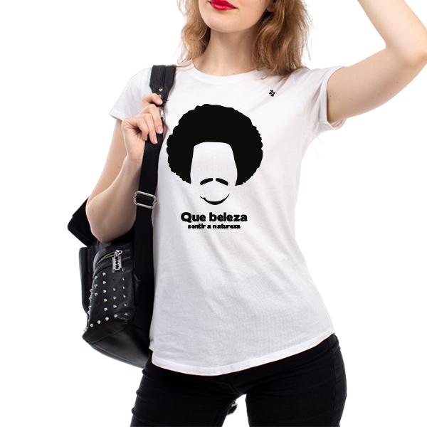 CAMISETA QUE BELEZA SENTIR A NATUREZA - TIM MAIA