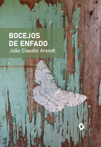 Bocejos de enfado, de João Claudio Arendt