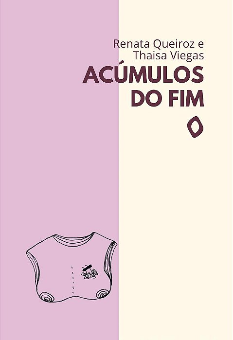 Acúmulos do fim, de Renata Queiroz e Thaisa Viegas