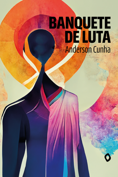 Banquete de luta, de Anderson Cunha
