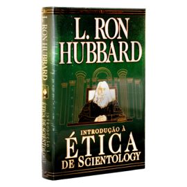 Introdução a Ética de Scientology - Capa Dura