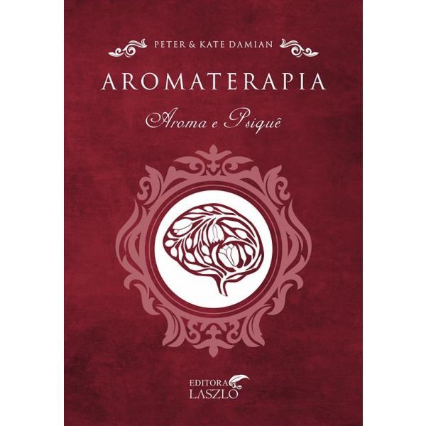 LIVRO AROMATERAPIA AROMA E PSIQUÊ