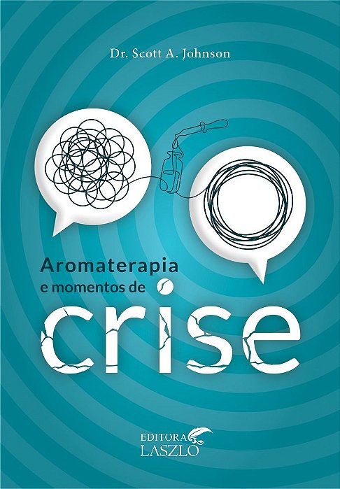 Livro Aromaterapia e Momentos de Crise