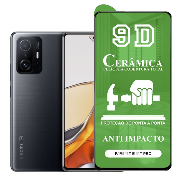 Película Ctech 9D Cerâmica, P/ Xiaomi MI 11T E 11T Pro, Protetora Anti  Impacto, Flexível, Nano Gel - Faz a Boa!