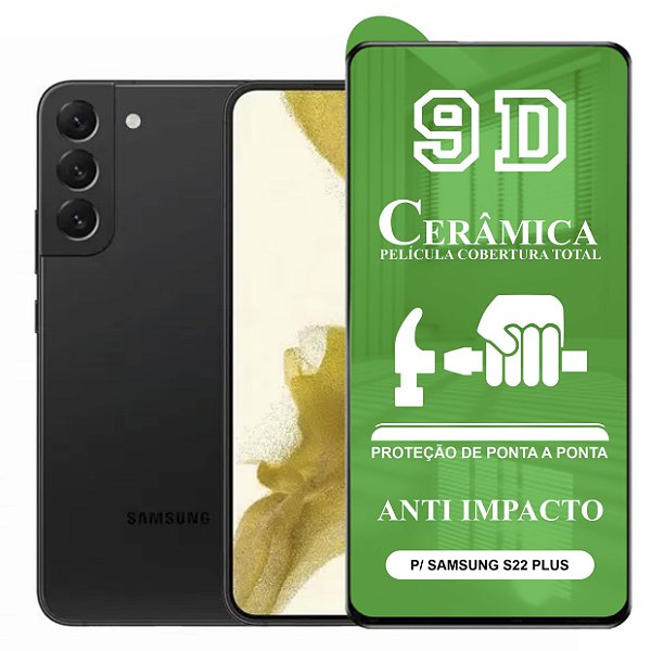 Película 9D Cerâmica P/ Samsung Galaxy S22 Plus - Protetora Anti Impacto Queda Choque Shock Flexível Nano Gel