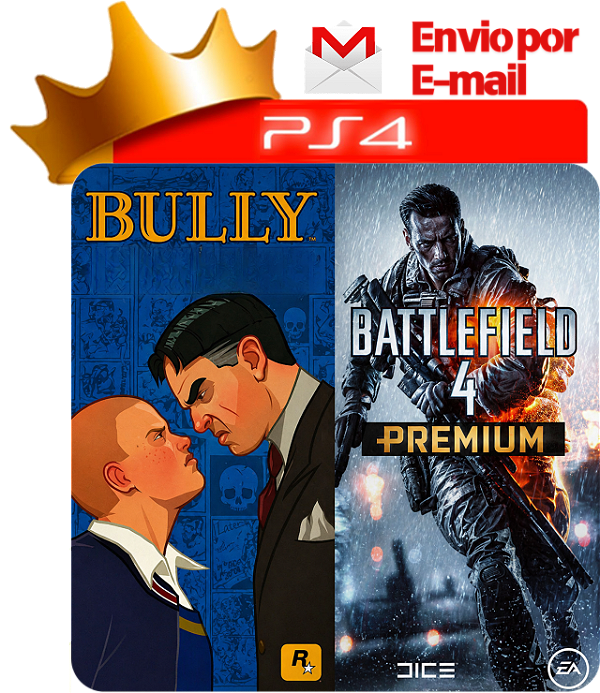 Bully + Battlefield 4 Premiun para PS4 midia digital