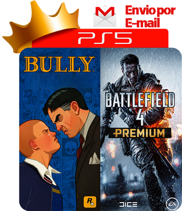 Bully + Battlefield 4 Premiun para PS5 em mídia digital