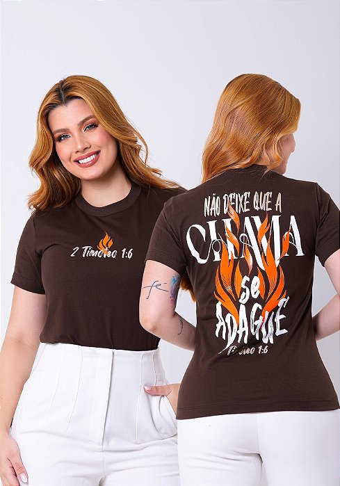 T-SHIRT FEMININA - CHAMA - 2 TIMÓTEO 1:6  - COR MARROM