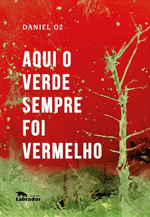 Aqui o verde sempre foi vermelho