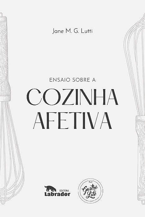 Ensaio sobre a cozinha afetiva