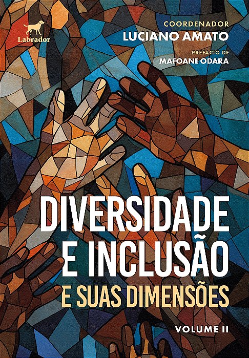 Diversidade e inclusão e suas dimensões - Volume II