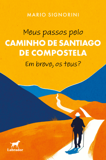 Meus passos pelo Caminho de Santiago de Compostela