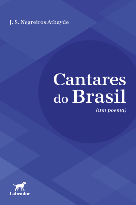 Cantares do Brasil (um poema)