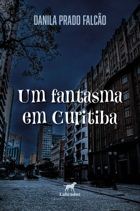 Um fantasma em Curitiba