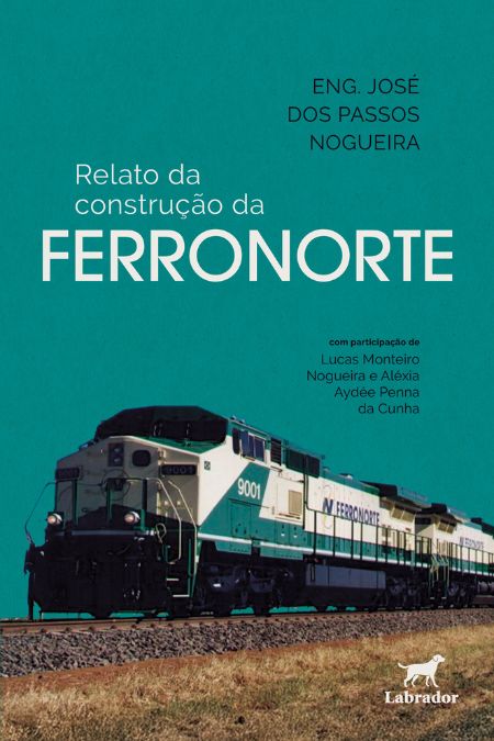 Relato da construção da Ferronorte