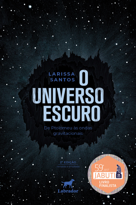 O universo escuro: de Ptolomeu às ondas gravitacionais – 2ª ed.