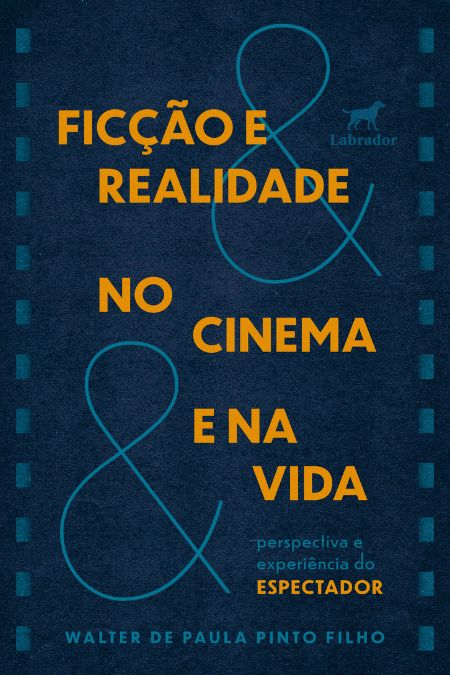 Ficção e realidade no cinema e na vida