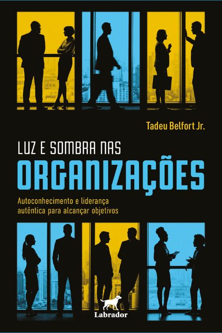 Luz e sombra nas organizações