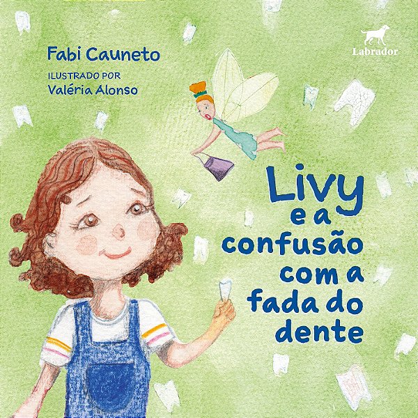 Livy e a confusão com a fada do dente