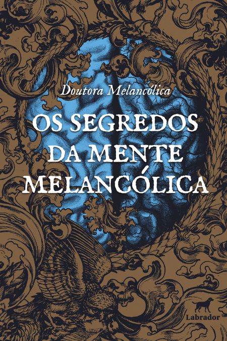 Os segredos da mente melancólica
