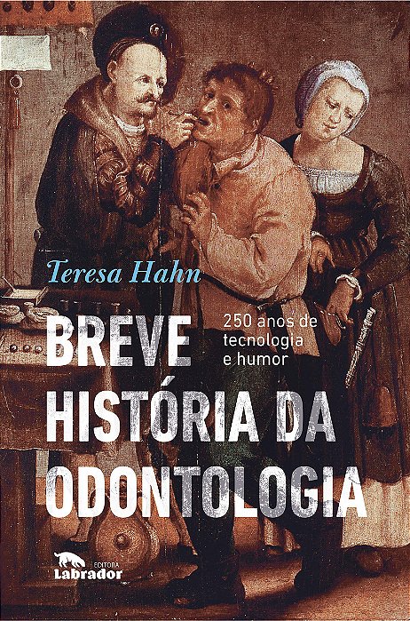 Breve história da odontologia