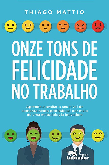 Onze tons de felicidade no trabalho