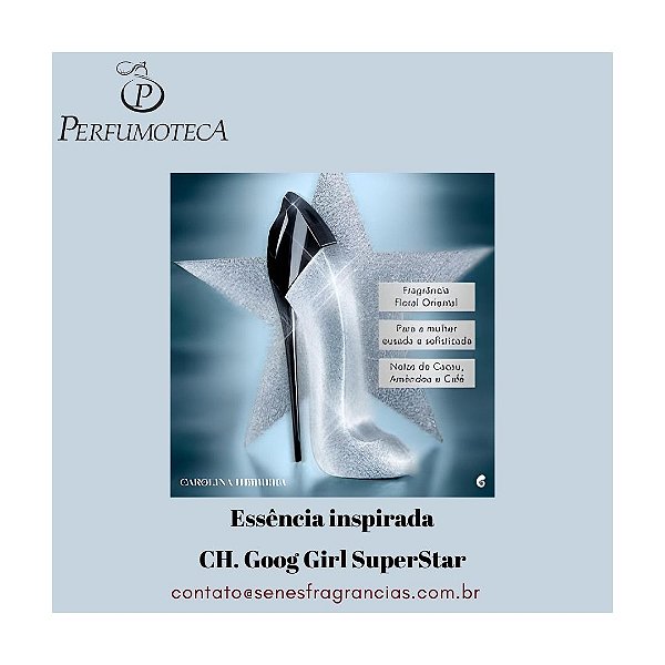 Essência Inspirada C.H. Good Girl SuperStar