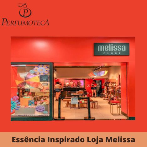 Essência Inspirada Loja Melissa