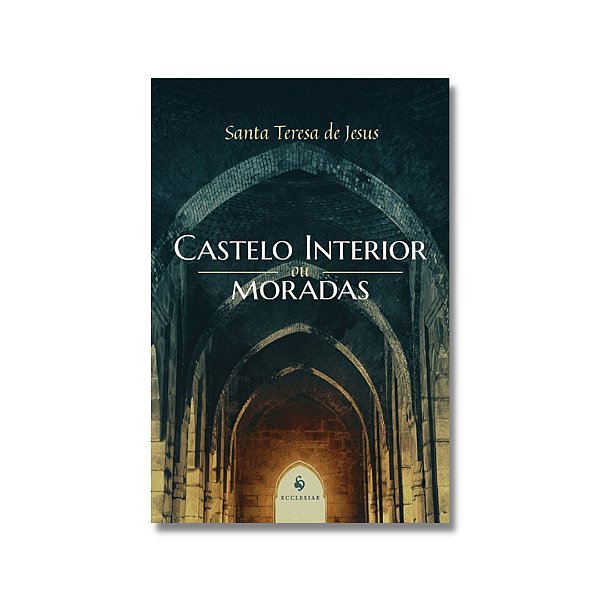 Castelo interior ou Moradas Artigos Religiosos Montfort Castelo interior ou Moradas Artigos Religiosos Montfort