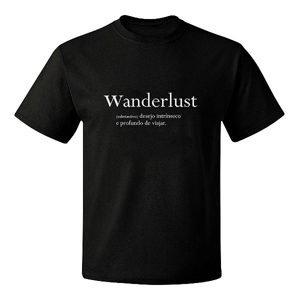 CAMISETA SONHO E DESTINO - WANDERLUST  PRETA