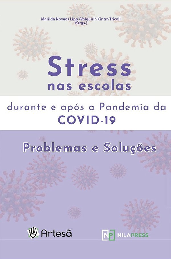 Livro STRESS NAS ESCOLAS DURANTE E APÓS A PANDEMIA DA COVID-19 – PROBLEMAS E SOLUÇÕES