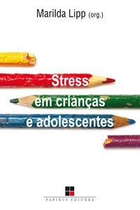 Livro Stress em Crianças e Adolescentes