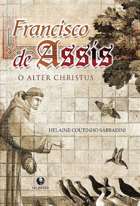 Francisco de Assis, o Alter Crhistus