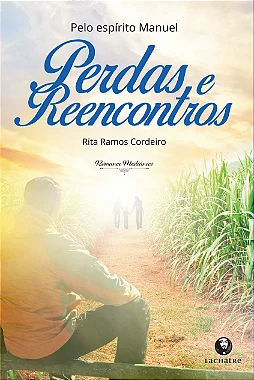 Perdas e reencontros - romance mediúnico - e-book - R$ 26,00