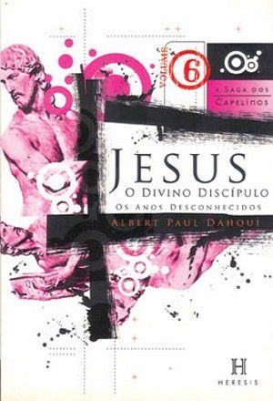 Jesus, o Divino Discípulo: os anos desconhecidos