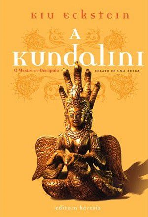 A Kundalini, o mestre e o discípulo