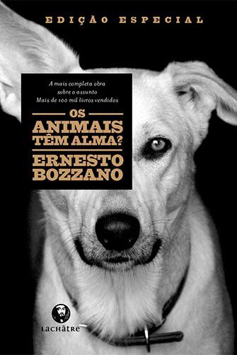 Os animais têm alma? EDIÇÃO ESPECIAL