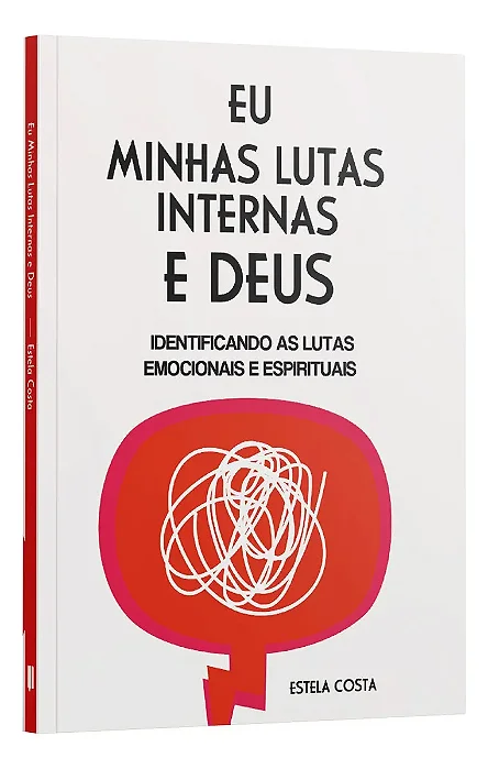 Eu Minhas Lutas Internas e Deus Livro