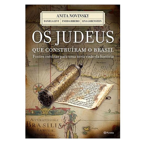 Os Judeus que Construíram o Brasil - Anita Novinsky Z"L