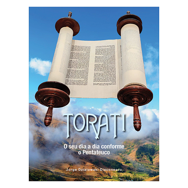 Torati - O Seu dia a dia conforme o Pentatueco