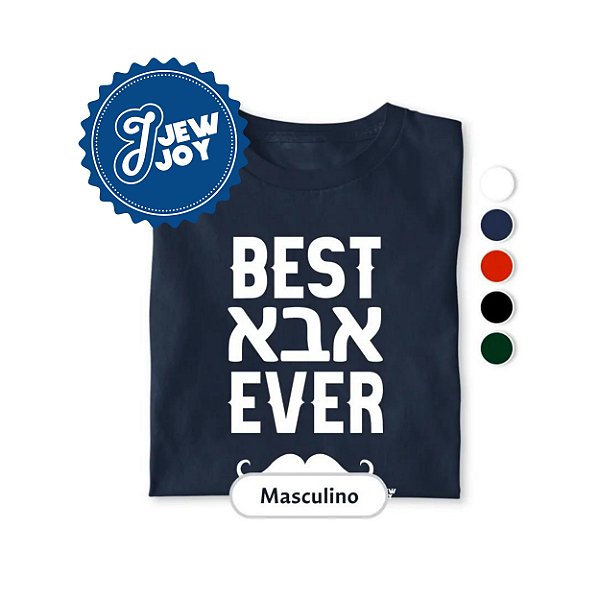Camiseta - Best Aba Ever - Jewjoy