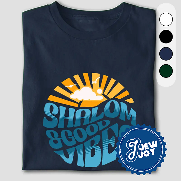 Camiseta - Shalom and good vibes - Jewjoy - UNISSEX