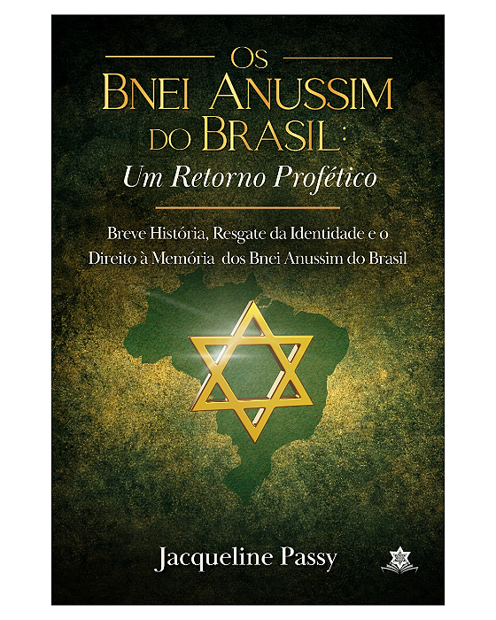 Os Bnei Anussim do Brasil : Um Retorno Profético