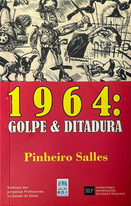 1964: Golpe e Ditadura