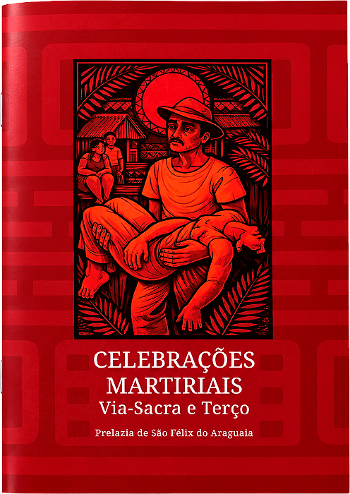 Celebrações Martiriais Via-Sacra e Terço