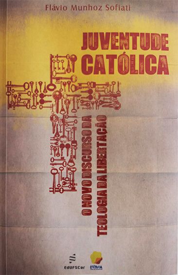 Juventude Católica - o novo discurso da Teologia da Libertação