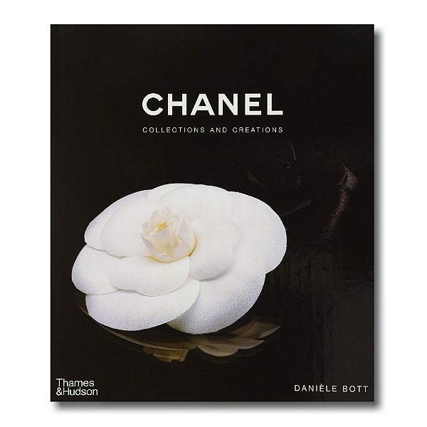 LIVRO CHANEL - COLLECTIONS AND CREATIONS