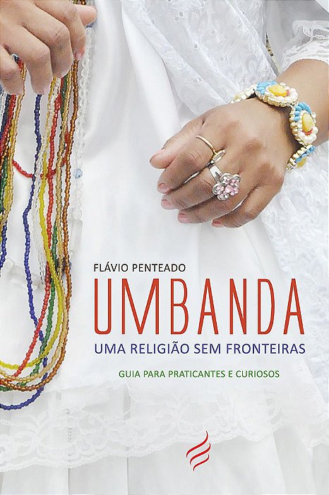 UMBANDA – Uma religião sem fronteiras