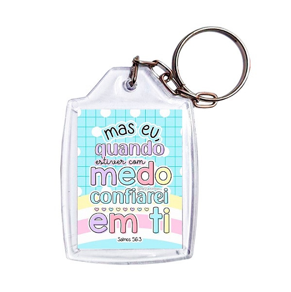 Chaveiro Personalizado Mas eu, quando estiver com medo confiarei em ti