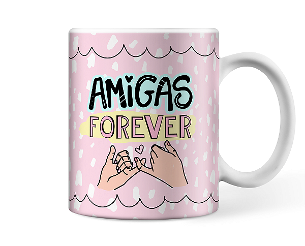 Caneca Amigas Forever
